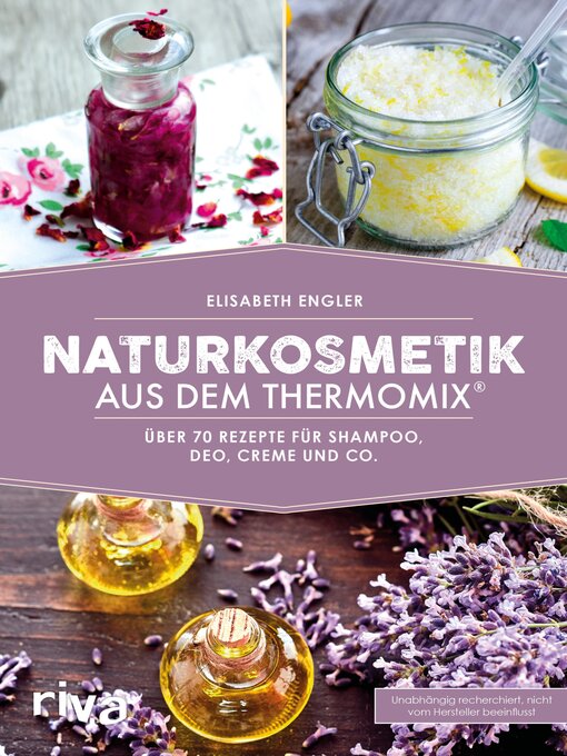 Title details for Naturkosmetik aus dem Thermomix by Elisabeth Engler - Wait list